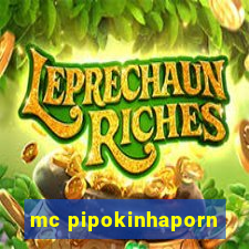 mc pipokinhaporn